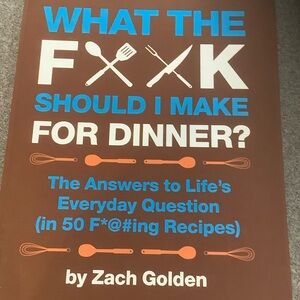"What the F*@# Should I Make for Dinner?" Cookbook by Zach Golden - Brown Cover